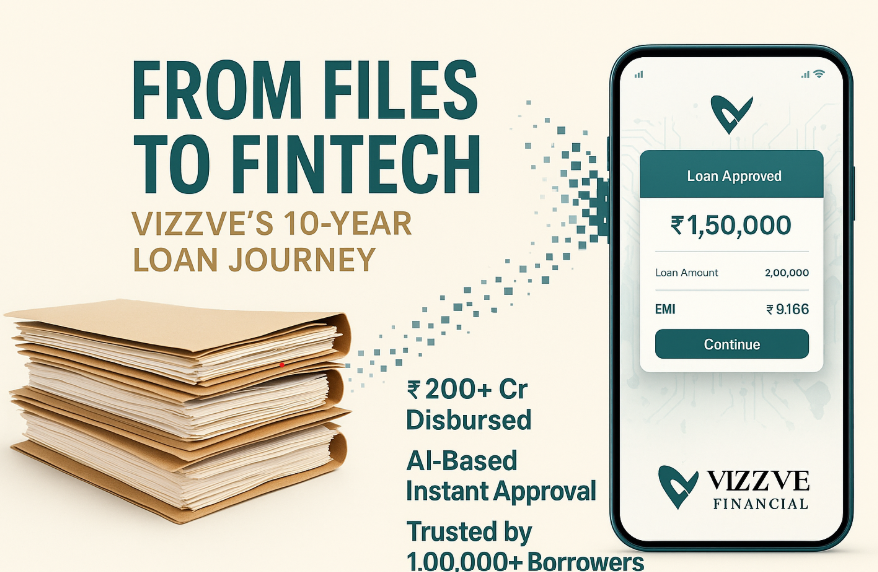 From Files to Fintech: Vizzve’s 10-Year Journey in Personal Loans